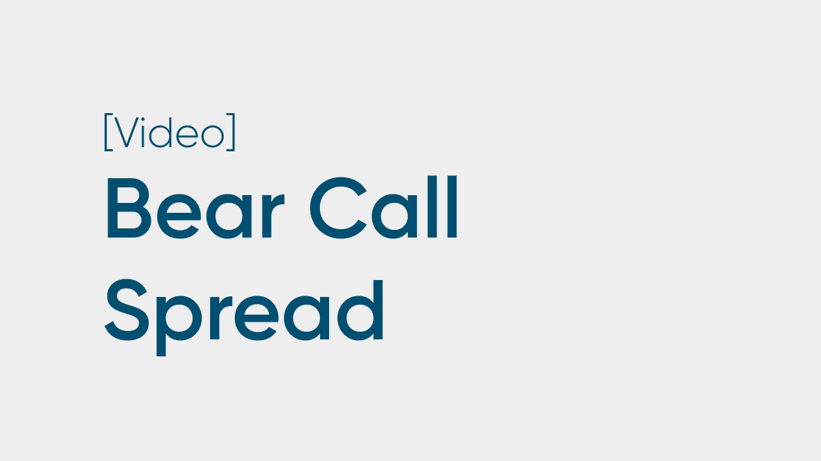 Bear Call Spread (Call Credit Spread)